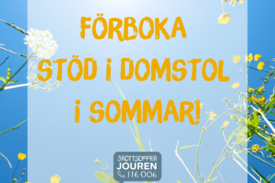 Förboka stöd i domstol i sommar!